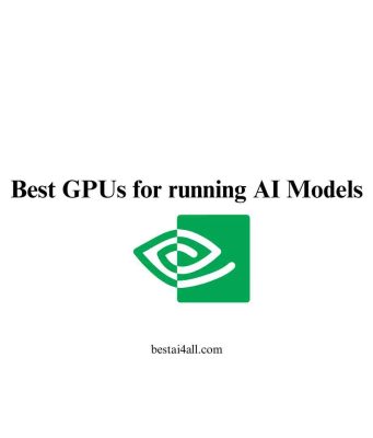 10 Best GPUs for running AI Models 10 Best GPUs for running AI Models
