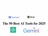The 50 Best AI Tools for 2025 – Free & Paid The 50 Best AI Tools for 2025 - Free & Paid