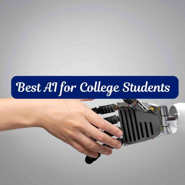 Top 20 Best AI for College Students - free and paid